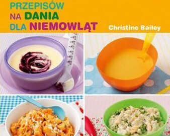 100 najlepszych przepisów na dania dla niemowląt -Christine Bailey