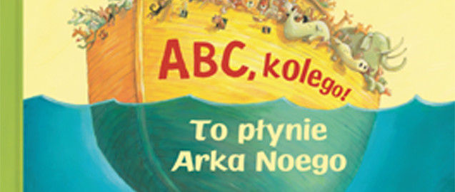 ABC kolego! To płynie Arka Noego – James Krüss, Günther Jakobs