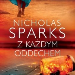 Z każdym oddechem – Nicholas Sparks