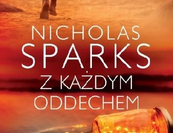 Z każdym oddechem – Nicholas Sparks
