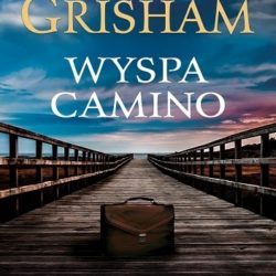 Wyspa Camino – John Grisham