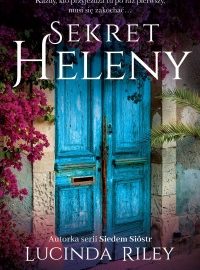“Sekret Heleny” – przyjemna i wciągająca kobieca lektura