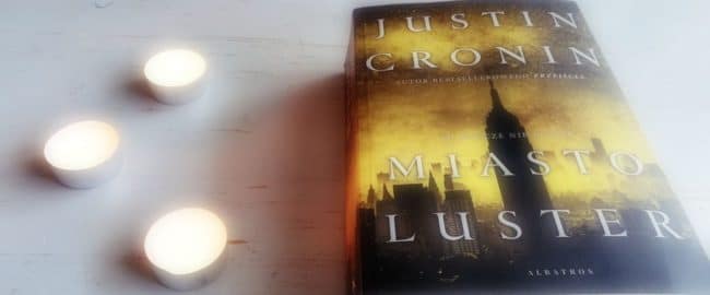 Miasto luster – Justin Cronin