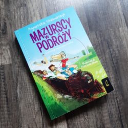 Mazurscy w podróży. Kamień przeznaczenia – Agnieszka Stelmaszyk