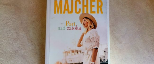 Port nad zatoką – Magdalena Majcher