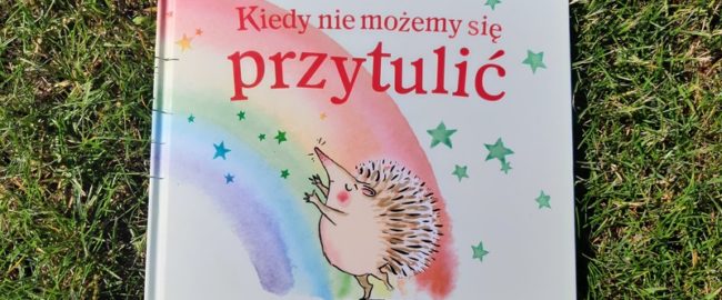 Kiedy nie możemy się przytulić – Eoin McLaughlin i Polly Dunbar