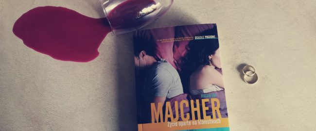 Życie oparte na kłamstwach – Magdalena Majcher