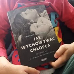 Jak wychowywać chłopca. Potęga relacji w kształtowaniu dobrych ludzi – Michael C. Reichert