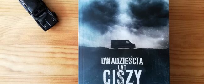 Dwadzieścia lat ciszy – Przemysław Wilczyński