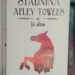 Stadnina Apley Towers – Ta Silna – Myra King