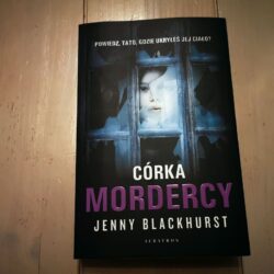 Córka mordercy – Jenny Blackhurst