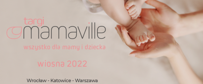 Targi Mamaville wiosna 2022