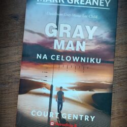 Gray Man. Na celowniku – Mark Greaney