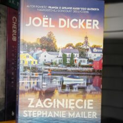 Zaginięcie Stephanie Mailer – Joel Dicker