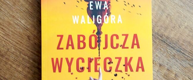 Zabójcza wycieczka – Ewa Waligóra