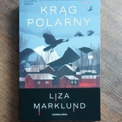 Krąg Polarny – Liza Marklund