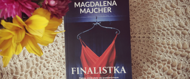 Finalistka – Magdalena Majcher
