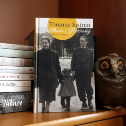 Album rodzinny – Tomasz Jastrun