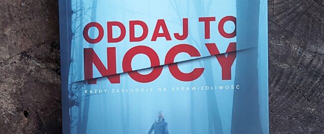 Oddaj to nocy – Agata Czykierda-Grabowska