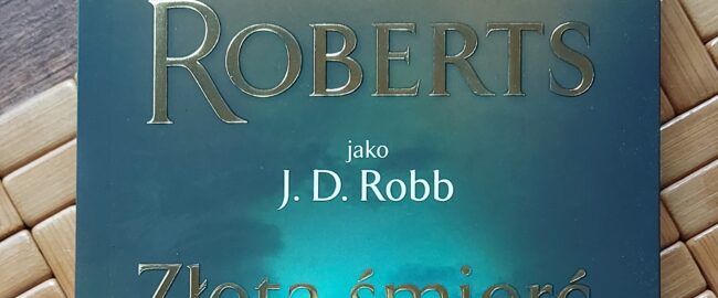 Złota śmierć – J. D. Robb