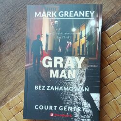 Bez zahamowań. Gray Man tom 3 – Mark Greaney