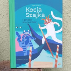 Kocia Szajka i gondola przemytników – Agata Romaniuk