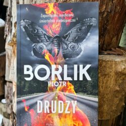 Drudzy – Piotr Borlik