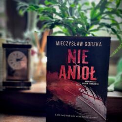 Nie Anioł – Mieczysław Gorzka