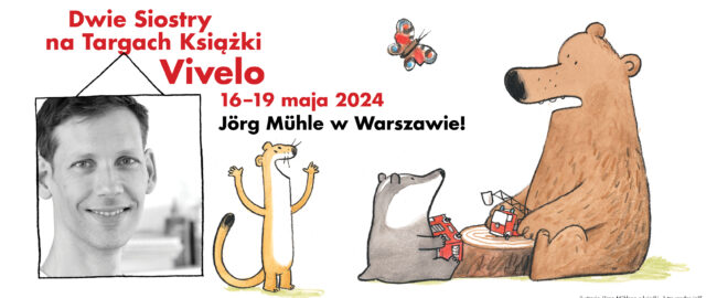 Targi Książki i Mediów VIVELO.  Jörg Mühle w Warszawie!