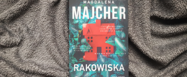 Rakowiska – Magdalena Majcher