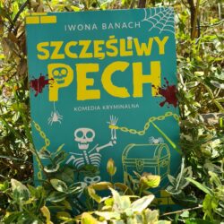 Szczęśliwy pech – Iwona Banach