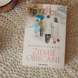 Ziemie obiecane – Malwina Ferenz