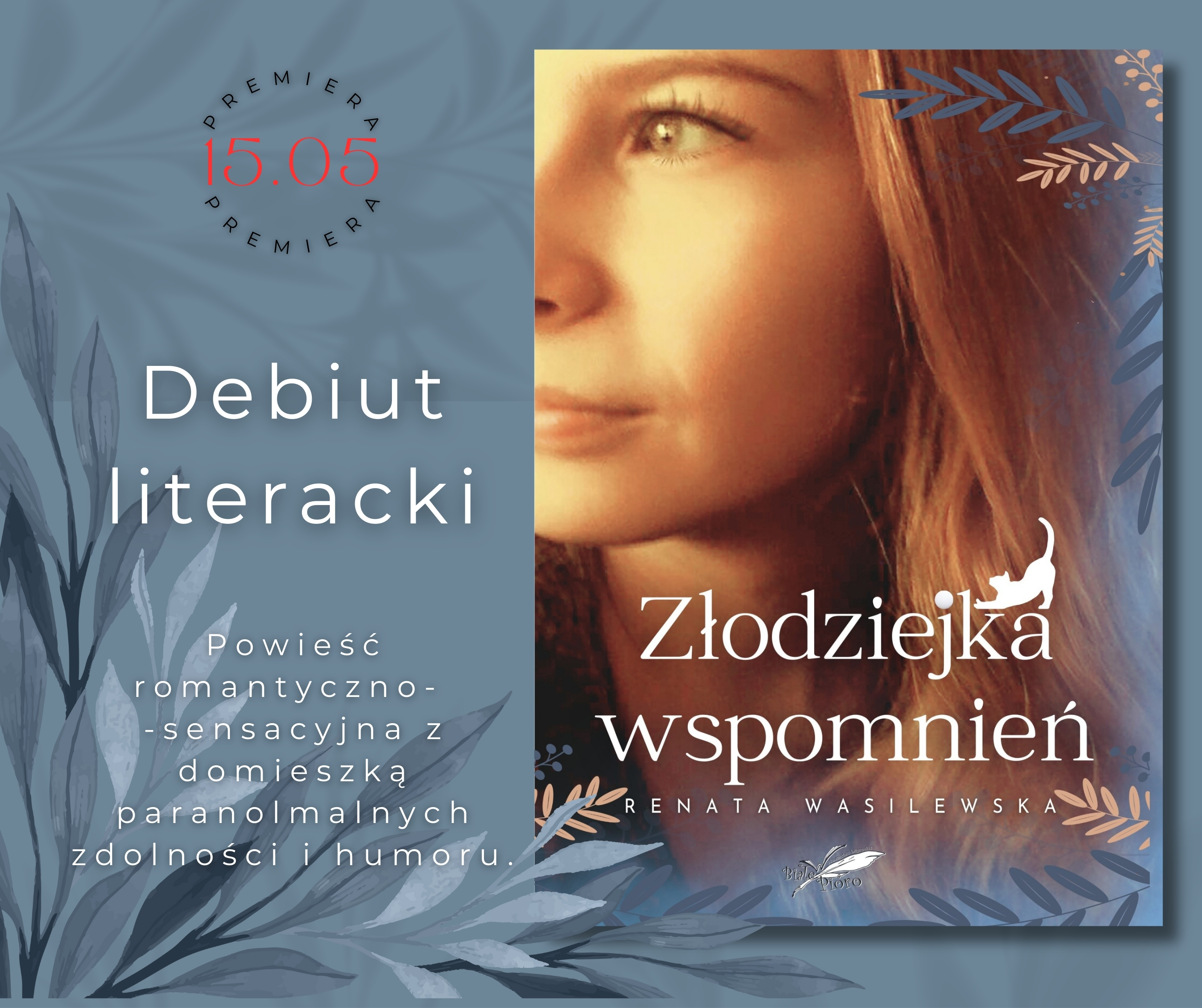 Złodziejka wspomnień. Zapowiedź debiutanckiej powieści Renaty Wasilewskiej