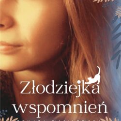 Złodziejka wspomnień – Renata Wasilewska