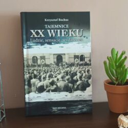 Tajemnice XX wieku. Ludzie, sensacje, wydarzenia – Krzysztof Bochus