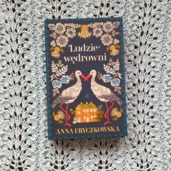 Ludzie wędrowni – Anna Fryczkowska