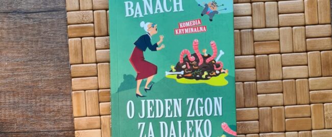 O jeden zgon za daleko – Iwona Banach