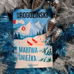 Martwa Śnieżka – Alek Rogoziński
