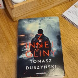 Z innej gliny – Tomasz Duszyński