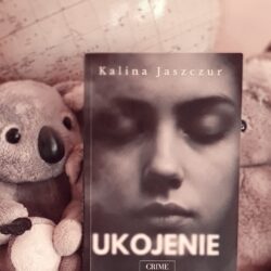 Ukojenie – Kalina Jaszczur