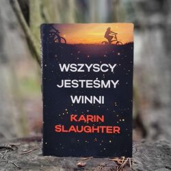 Wszyscy jesteśmy winni – Karin Slaughter