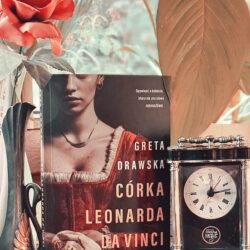 Córka Leonarda da Vinci – Greta Drawska