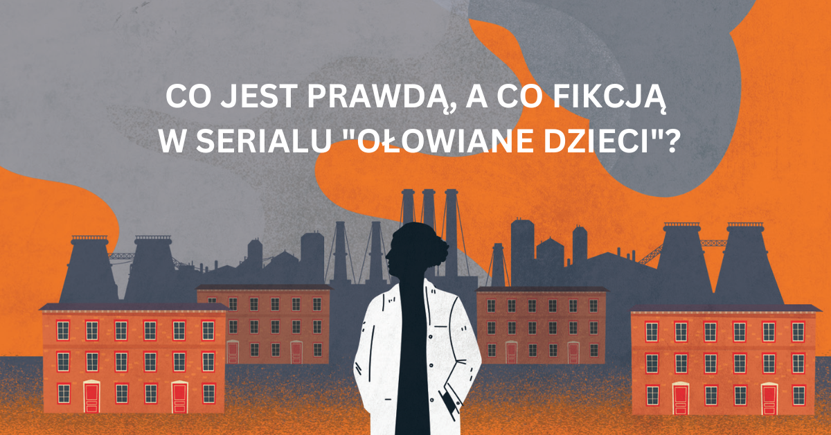 Co jest prawdą, a co fikcją w serialu „Ołowiane dzieci”? Głos zabrała autorka książki o dr. Wadowskiej-Król
