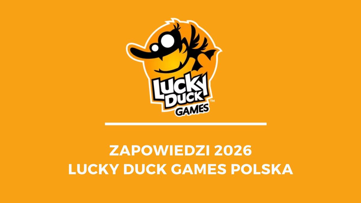 Zapowiedzi Lucky Duck Games na 2026 rok
