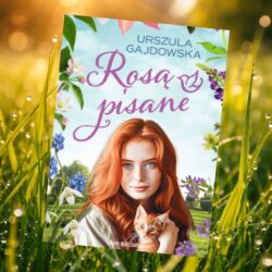 Rosą pisane – Urszula Gajdowska