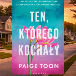 Ten, którego kochały – Paige Toon