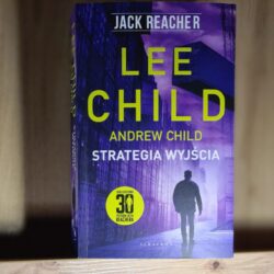 Strategia wyjścia – Lee Child i Andrew Child