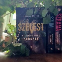 Szelest – Małgorzata Oliwia Sobczak
