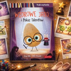 Wzorowe Jajo i Pokaz Talentów