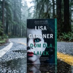 Dom dla lalek – Lisa Gardner